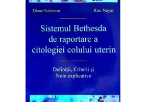 Sistemul Bethesda de Raportare a Citologiei Colului Uterin, Definitii, Criterii si Note explicative
