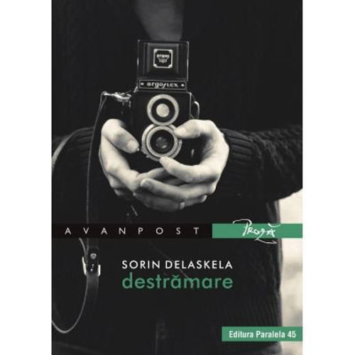 Destramare - Sorin Delaskela