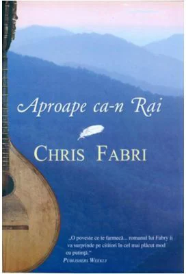 Aproape ca-n Rai - Chris Fabry