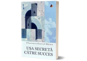 Usa secreta catre succes (editia a doua)