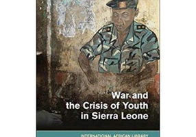 War and the Crisis of Youth in Sierra Leone - Krijn Peters