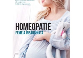 Homeopatie. Femeia insarcinata