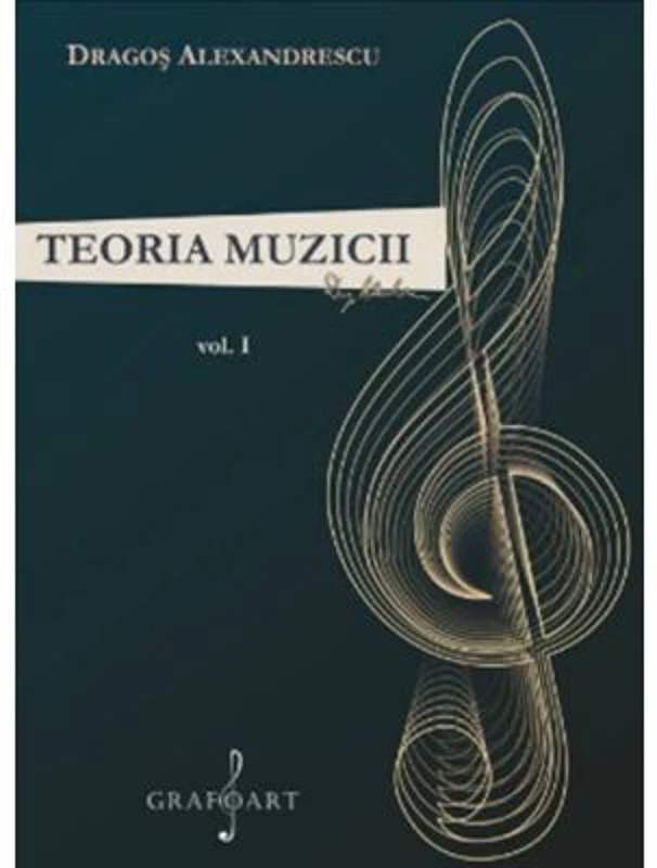 Teoria muzicii volumul 1