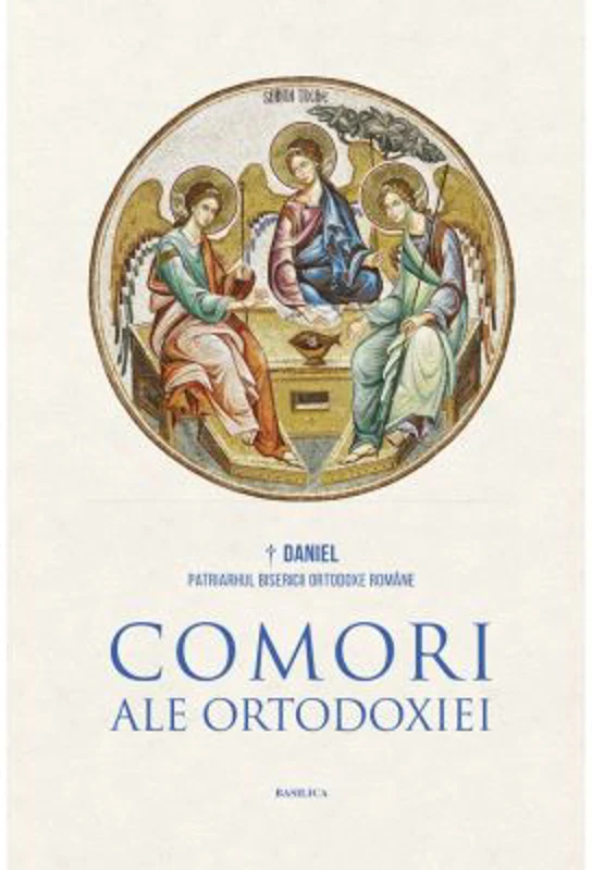Comori ale Ortodoxiei. Explorari teologice in spiritualitatea liturgic a si filocalica. Editia a 2-a - Daniel Patriarhul BOR