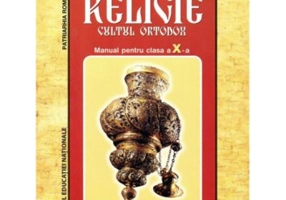 Manual pentru clasa a 10-a de Religie, cultul ortodox. Invatamant liceal si Scoala de Arte Meserii - Preot-consilier Mihai Hau