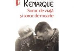 Soroc de viata si soroc de moarte, editie de buzunar - Erich Maria Remarque
