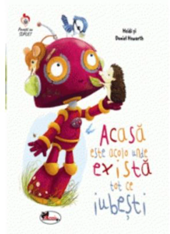 Acasa este acolo unde exista tot ce iubesti - Heidi Howarth
