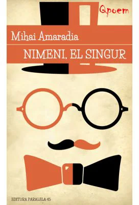 Nimeni, el singur - Mihai Amaradia