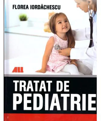 Tratat de pediatrie - Florea Iordachescu