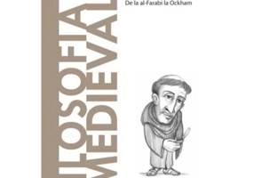 Volumul 22. Descopera Filosofia. Filosofia Medievala - Andres Martinez Lorca