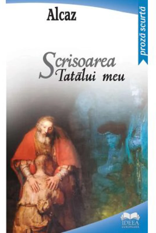 Scrisoarea tatalui meu - Alcaz