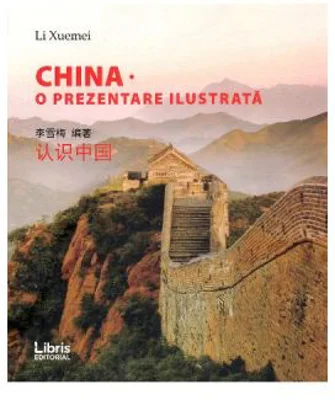 China. O prezentare ilustrata