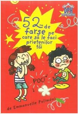 52 jetoane. Farse pe care sa le faci prietenilor tai - Emmanuelle Polimeni