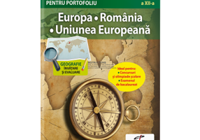 Europa. Romania. Uniunea Europeana. Fise cu suport cartografic pentru portofoliu - Nela Burcea, Catalina Serban
