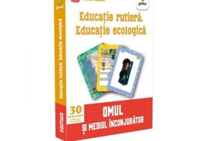 Educatie rutiera. Educatie ecologica. Omul si mediul inconjurator