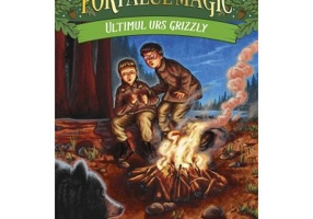 Ultimul urs grizzly. Portalul Magic nr. 27 - Mary Pope Osborne