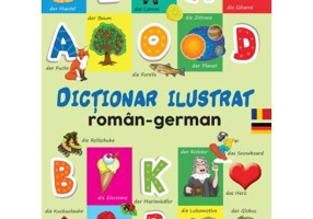 Dictionar ilustrat roman-german - Primele mele 1000 de cuvinte in limba germana