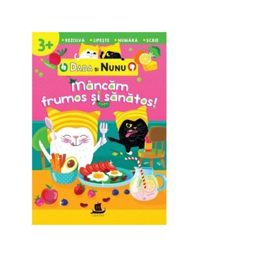 Dada si Nunu. Mancam frumos si sanatos! 3+ ani