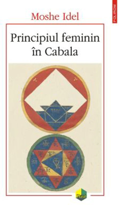 Principiul feminin in Cabala - Moshe Idel