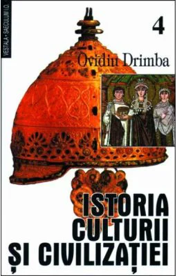 Istoria culturii si civilizatiei, volumele 4-5 - Ovidiu Drimba