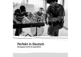 Perfekt in Deutsch, Lehrerbuch. Übungsgrammatik für Jugendliche - Ulla Britta Chimara, Marina Mouriki