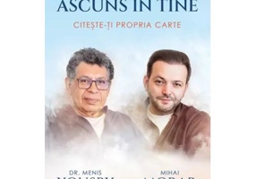 Adevarul ascuns in tine. Citeste-ti propria carte - Dr. Menis Yousry, Mihai Morar