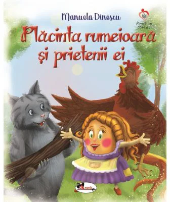 Placinta rumeioara si prietenii ei - Manuela Dinescu