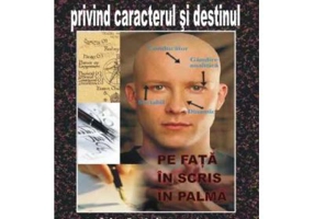 Semnele revelatoare privind caracterul si destinul - Paul C. Jagot
