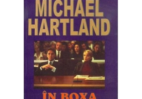 In boxa acuzatilor - Michael Hartland