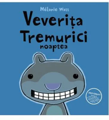 Veverita Tremurici noaptea - Melanie Watt