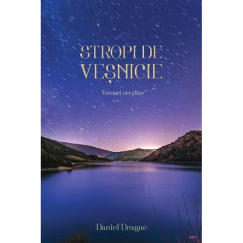 Stropi de vesnicie. Versuri crestine