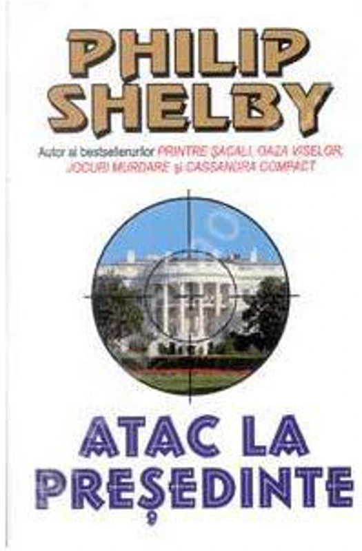 Atac la Presedinte