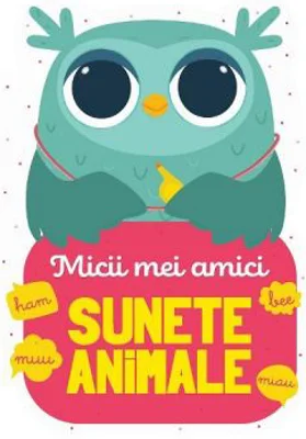 Micii mei amici. Sunete animale