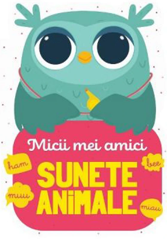 Micii mei amici. Sunete animale