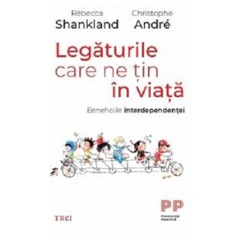 Legaturile care ne tin în viata. Beneficiile interdependentei