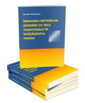 Imbinarea metodelor moderne cu cele traditionale in invatamantul primar﻿ - Camelia Romanescu