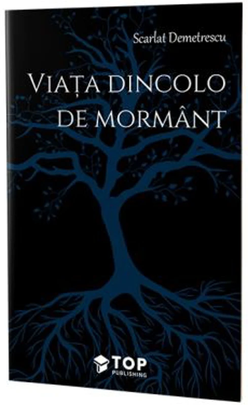 Viata dincolo de mormant - Scarlat Demetrescu