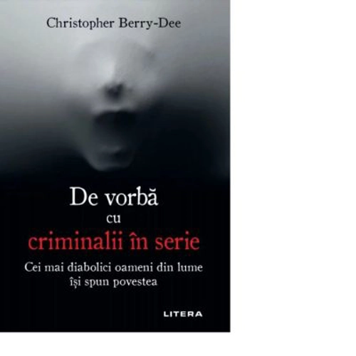 De vorba cu criminalii in serie