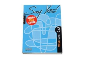 Say Yes! Workbook with CD-Rom by H. Q. Mitchell - level 3