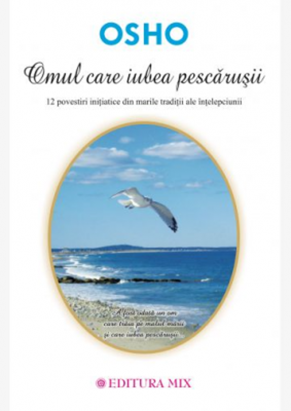 Omul care iubea pescarusii - Osho