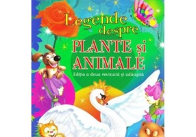 Legende despre plante si animale - Alina Pertea