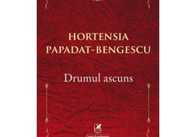 Drumul ascuns - Hortensia Papadat-Bengescu