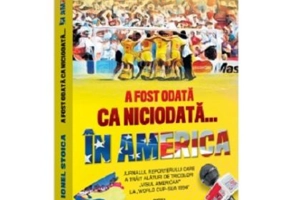 A fost odata ca niciodata… in America - Ionel Stoica