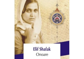 Onoare - Elif Shafak