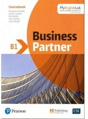 Business Partner B1 Coursebook with MyEnglishLab - Margaret O'Keefe, Lewis Lansford, Ros Wright, Evan Frendo, Lizzie Wright