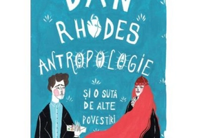 Antropologie si o suta de alte povestiri