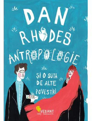 Antropologie si o suta de alte povestiri