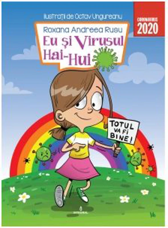 Eu si Virusul Hai-Hui - Andreea Roxana Rusu