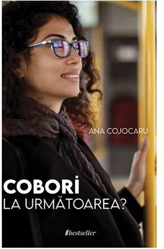 Cobori la urmatoarea?
