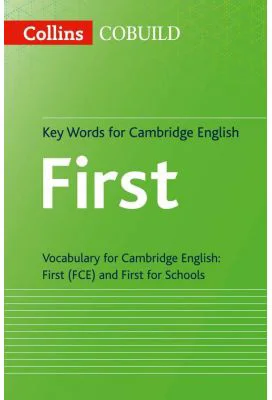 Cambridge English Key Words for Cambridge English First (FCE)